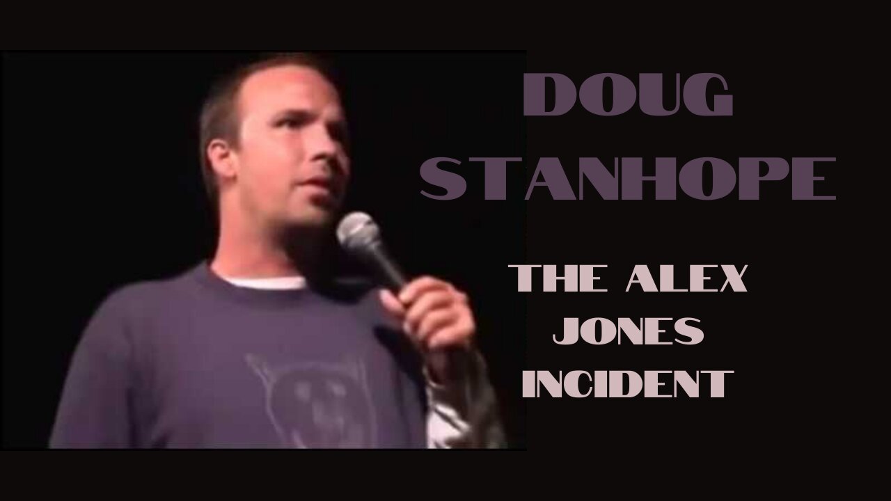 Doug Stanhope: The Alex Jones Incident