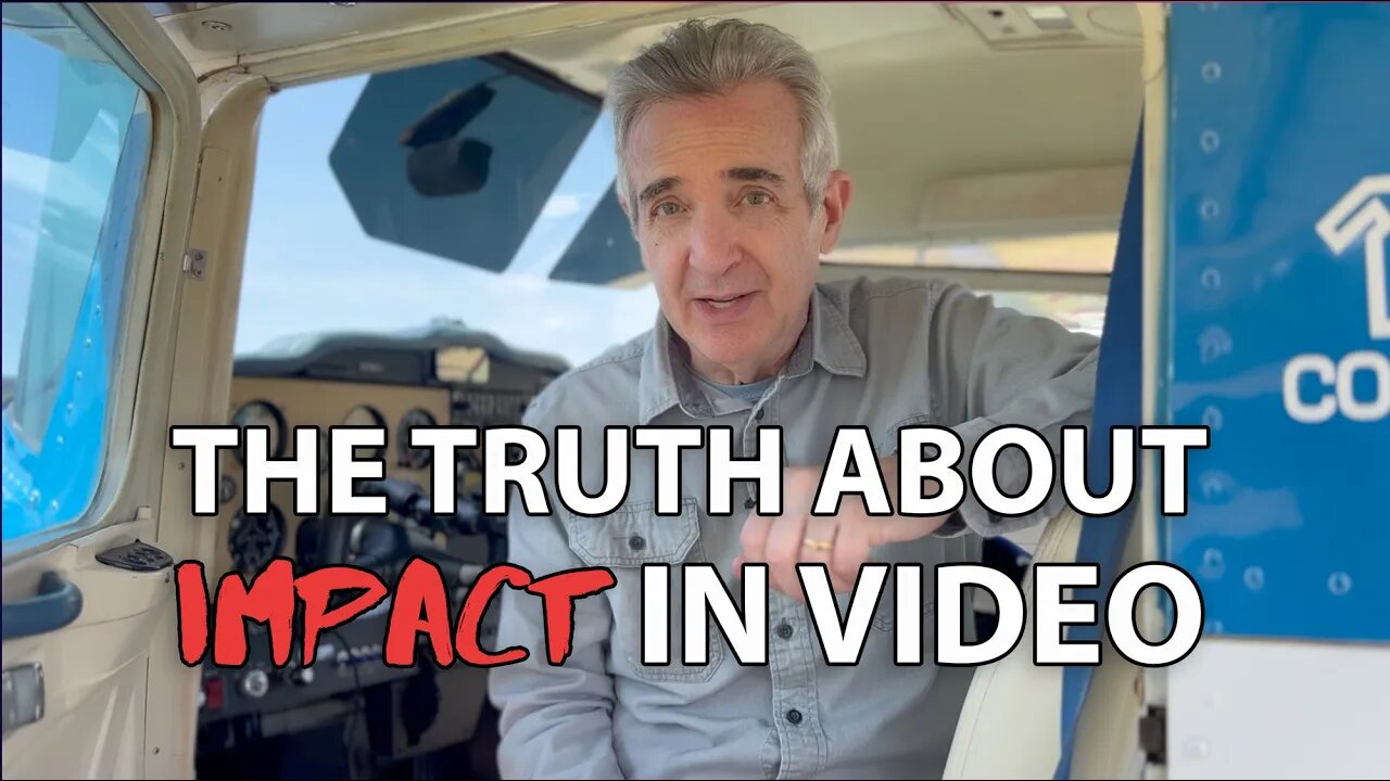 The Truth About Impact in Video