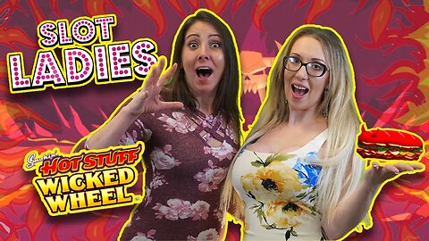 Can The 🎰 SLOT LADIES 🔥 Stay Out Of The 🔥 Fire Playing 🔱 WICKED WHEEL???? 🤘