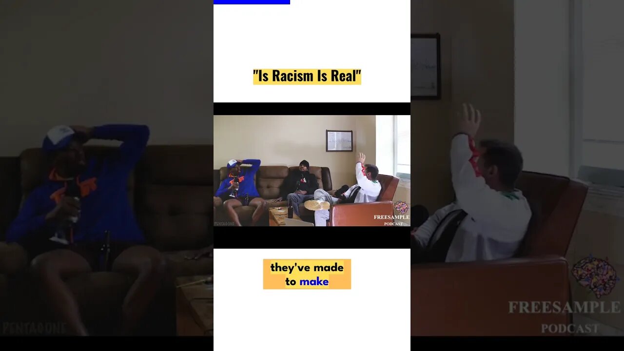 Freesample Podcast - Clips - Is racism is real