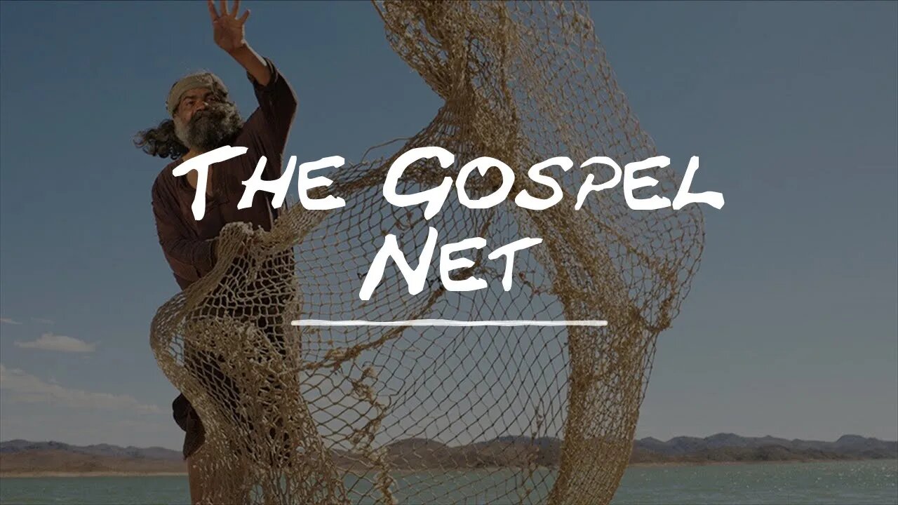 The Gospel Net