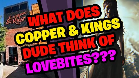 What does COPPER & KINGS Guide think of LOVEBITES???