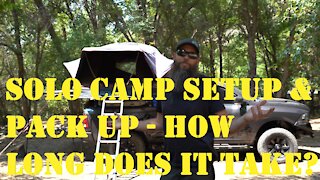 Solo Setup & Pack Up Camp - How Long Does It Take?