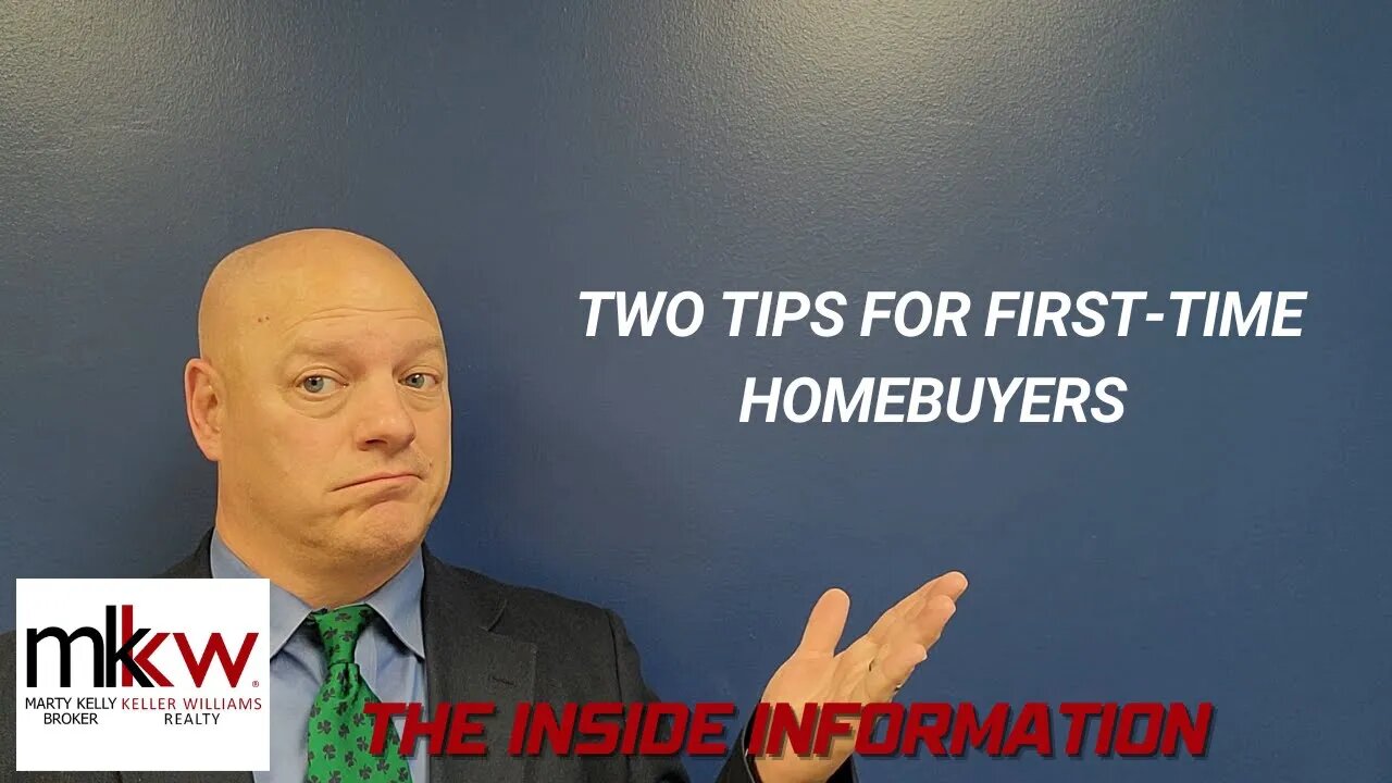 Two Tips For First Time Homebuyers