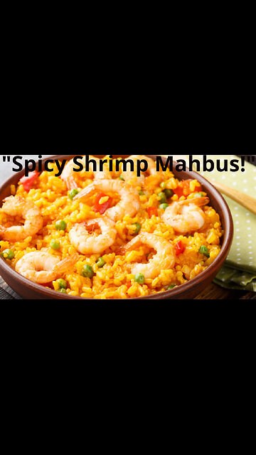 Spicy Shrimp Mahbus: A Flavorful Middle Eastern Delight