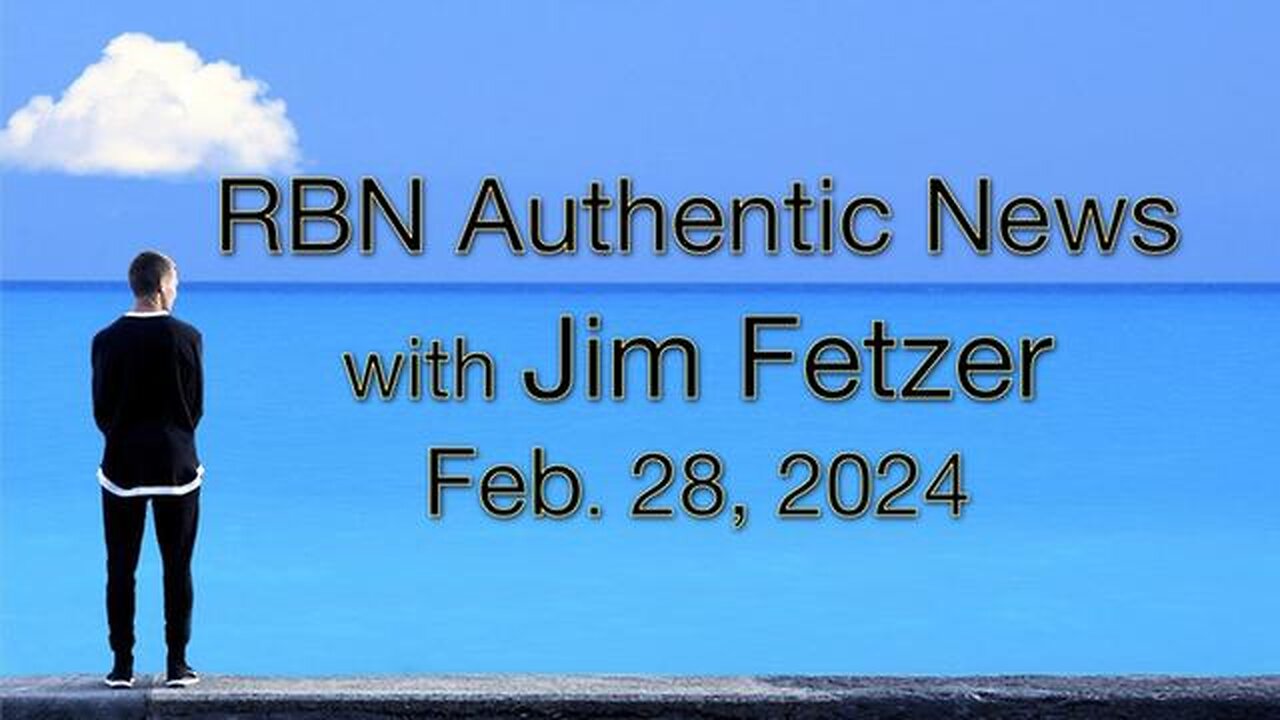 RBN Authentic News (28 February 2024)