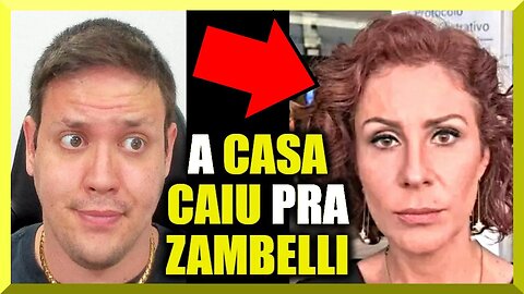 A CASA CAIU pra Zambelli