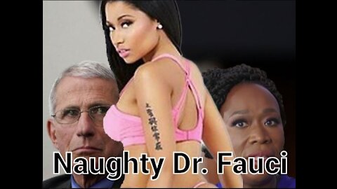 Fauci Hung For Nicki Minaj