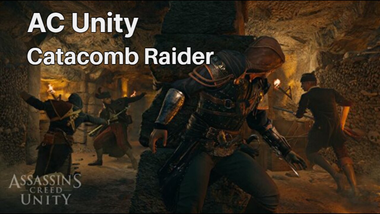 Assassin's Creed Unity - Catacomb Raider - Heist Co-op Gameplay