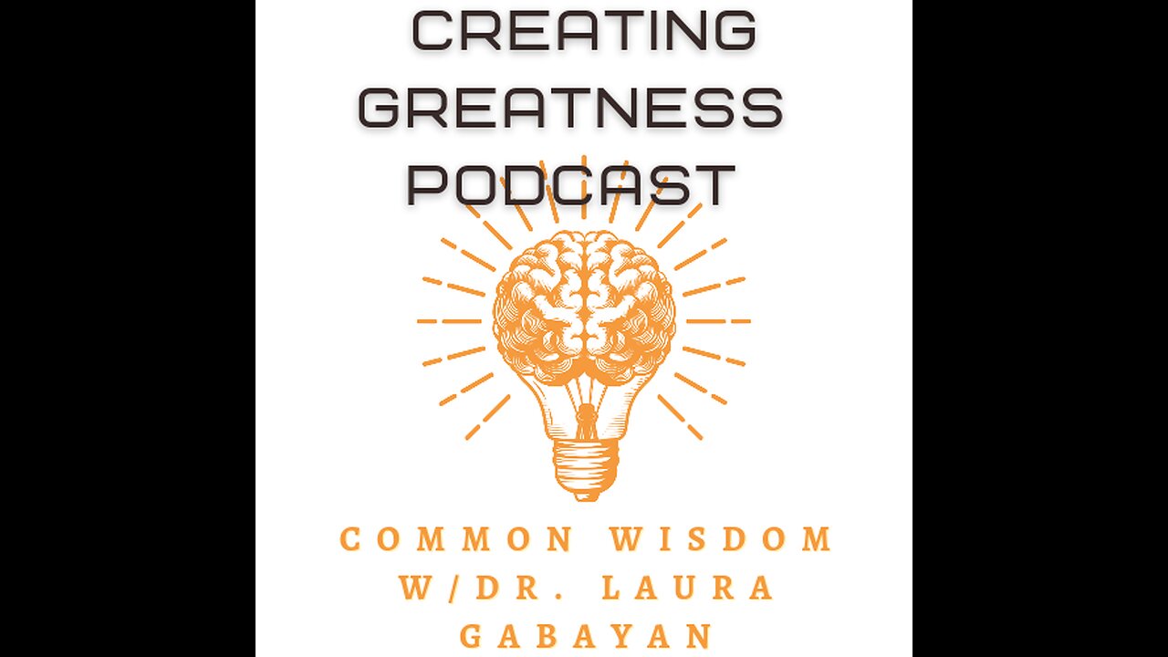 Common Wisdom on CREATING GREATNESS PODCAST