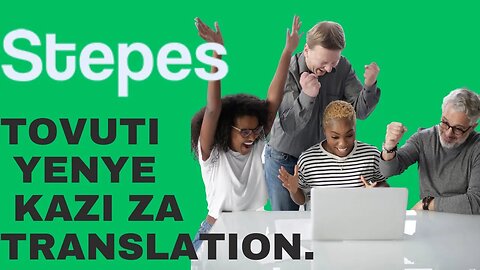 Fanya Translation na ingiza pesa ya mtandaoni kupitia Stepes