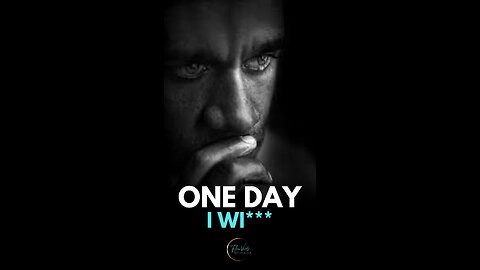 One Day I Will | Motivational Video | FlowVids