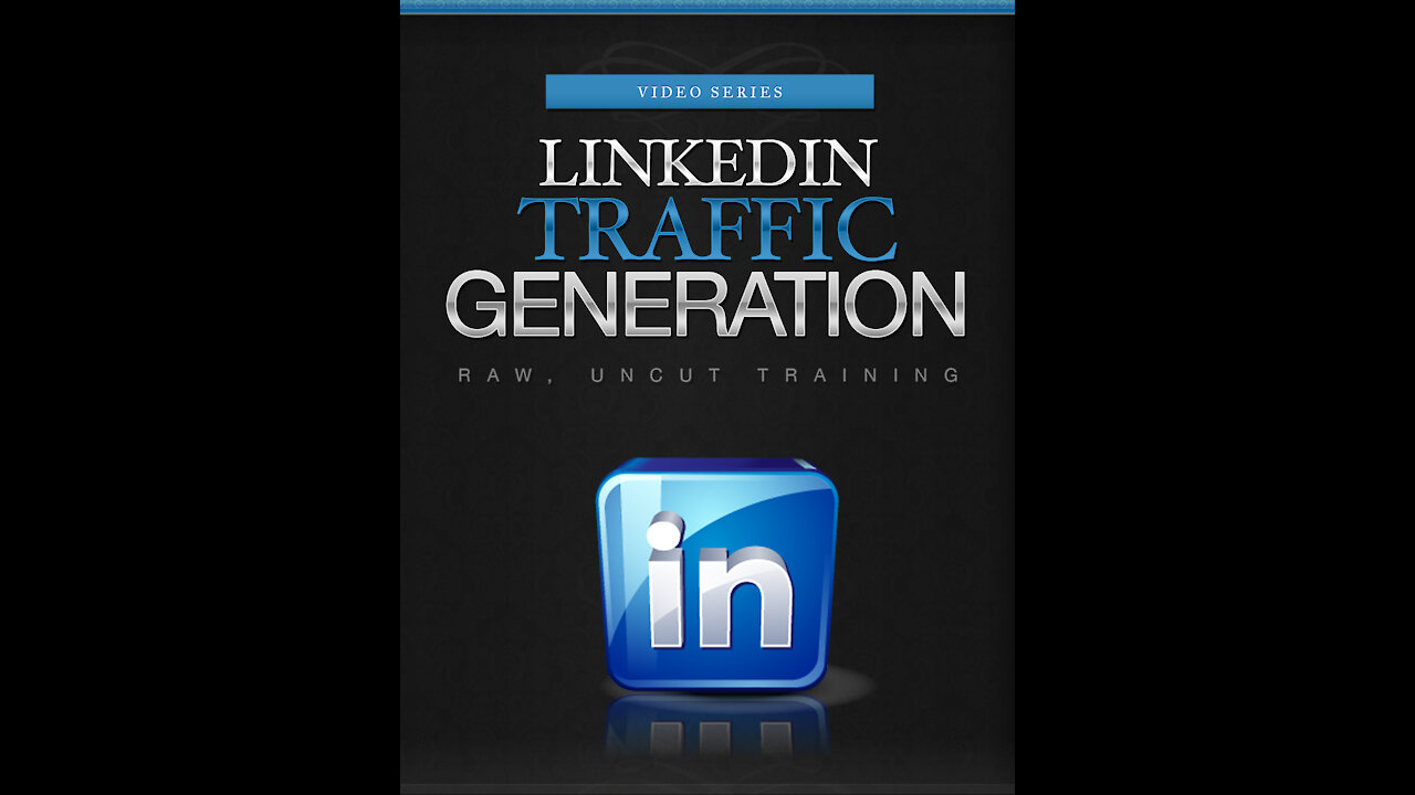 LinkedIn Traffic Generation 101 🤑💸💰