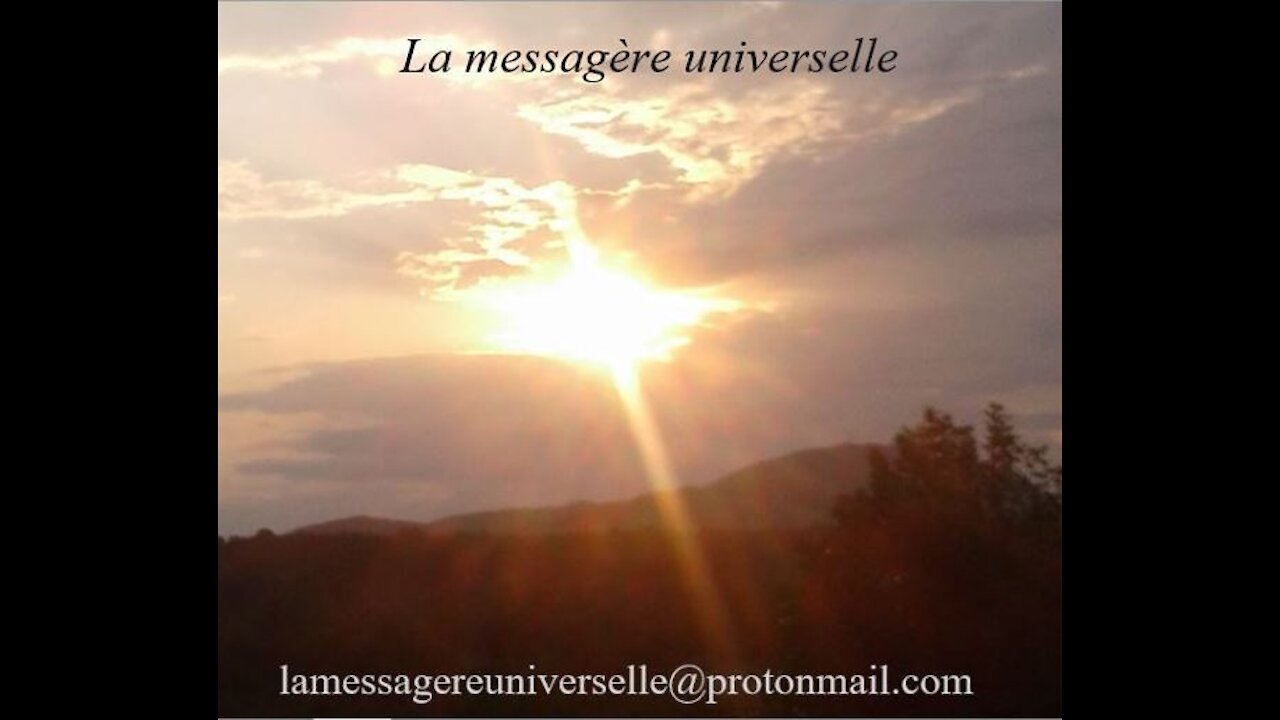 La messagère universelle 4e vidéo .