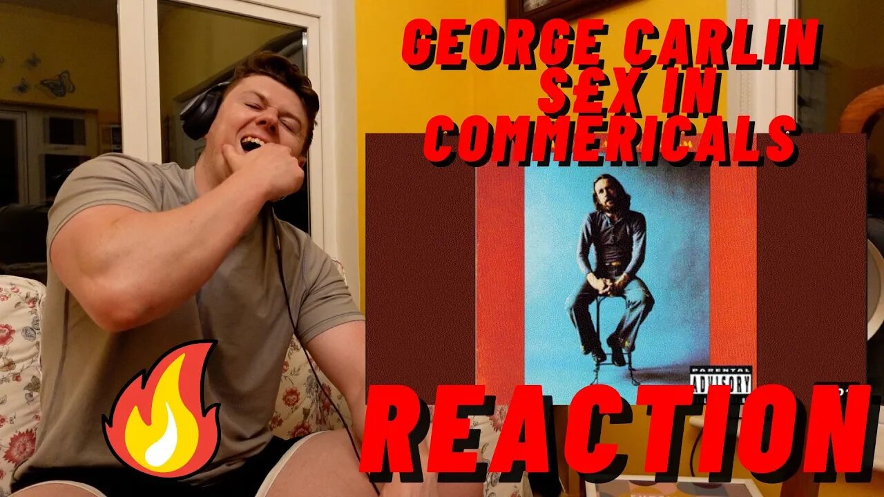 GEORGE CARLIN - S£X IN COMMERICALS | BEST COMEDIAN OF ALL TIME!! ((IRISH GUY INSANE REACTION!!))