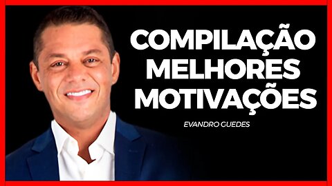 Compilação Melhores Motivações Evandro Guedes Antigas - ALFAFLIX