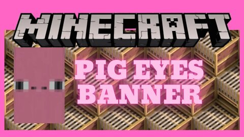 Minecraft: Pig Eyes Banner