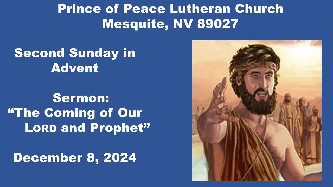 12-8-24 Readings, Sermon & Creed - Prince of Peace Lutheran - Mesquite NV