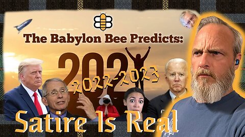 Satire Is Reality Over 100 Babylon Bee Stories Come True