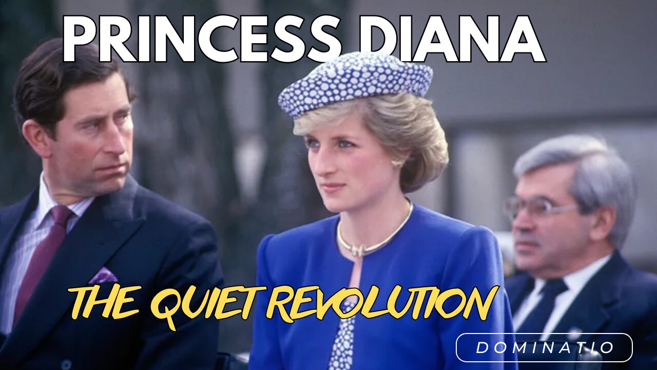 Princess Diana: The Quiet Revolution