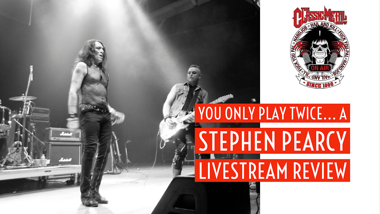 CMS | You Only Play Twice... A Stephen Pearcy Livestream Review