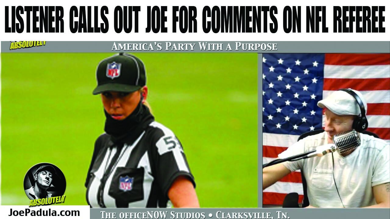 A listener complains about Joe Describing the NFL Female referee