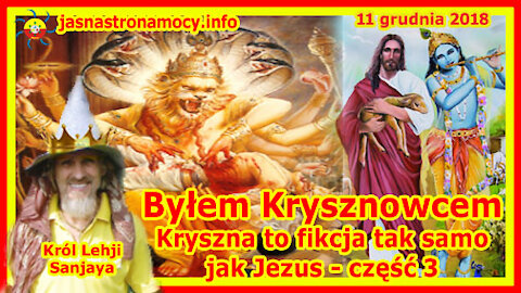 Byłem Krysznowcem – Kryszna to fikcja tak samo jak Jezus – część 3