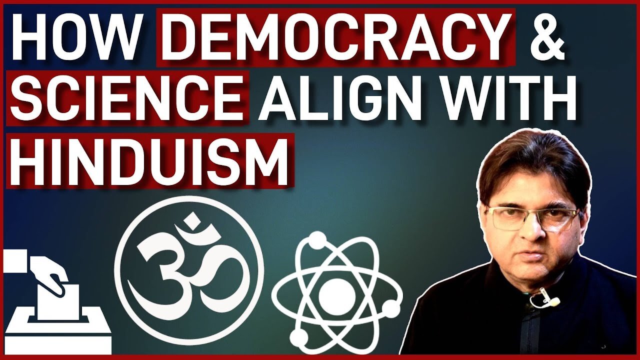 Do Democracy & Science align with Hinduism ? | Sanjay Dixi