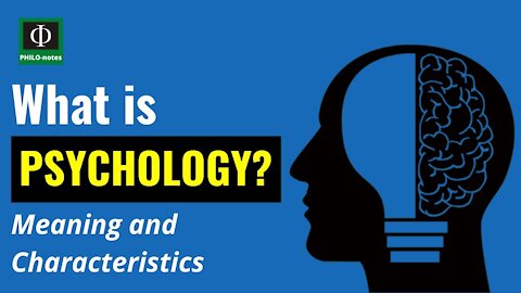 What is Psychology? (Psychology Defined)