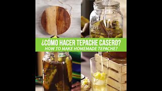 How to make homemade tepache?