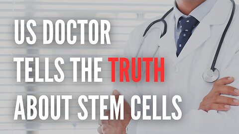 US Doctor Tells The Truth About His Stem Cell Experience in Mexico