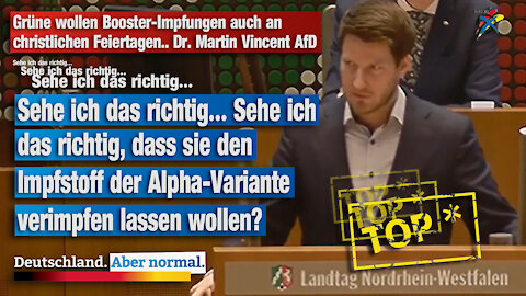 Grüne wollen Booster-Impfungen auch an christlichen Feiertagen.. Dr. Martin Vincent AfD