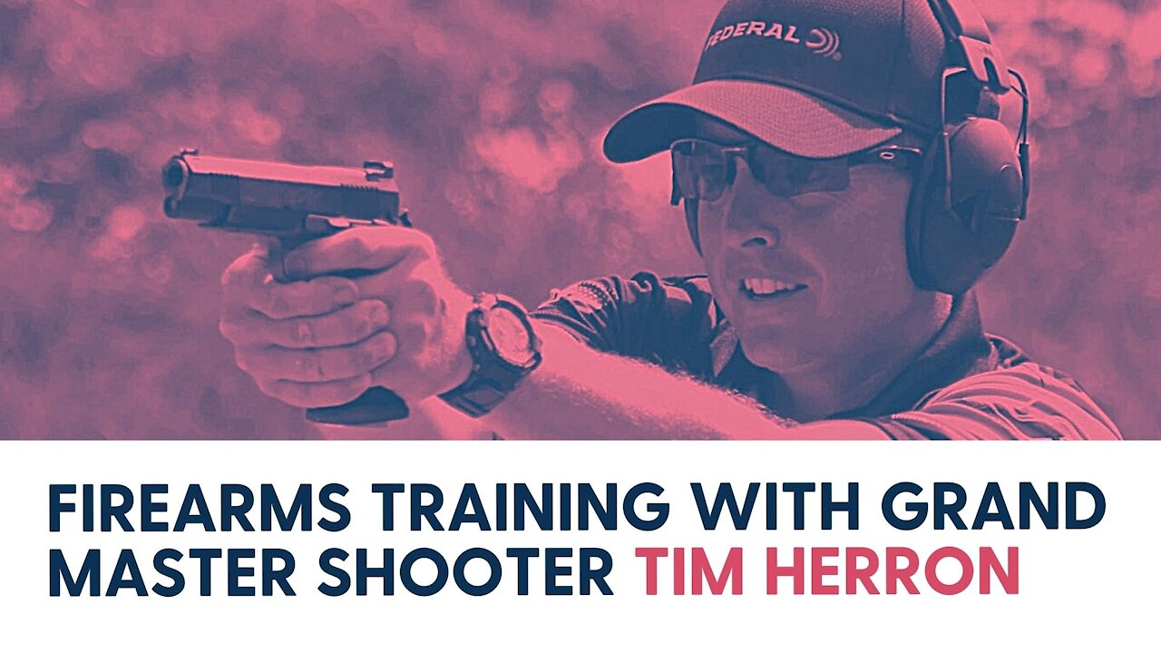 Firearms training with grand master shooter Tim Herron