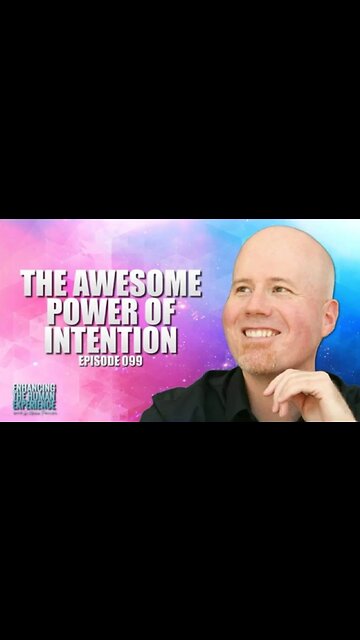 The Power of Setting a Clear and Conscious Intention | ETHX 099 Clip