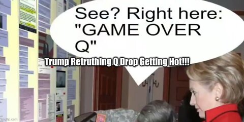 Trump Retruthing Q Drop Getting Hot!!!