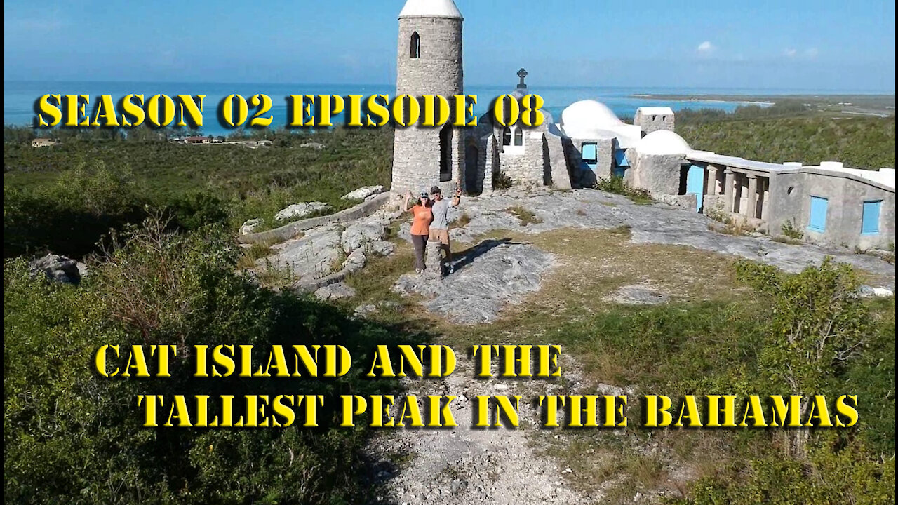 Cat Island Bahamas S02 E08 Sailing with Unwritten Timeline