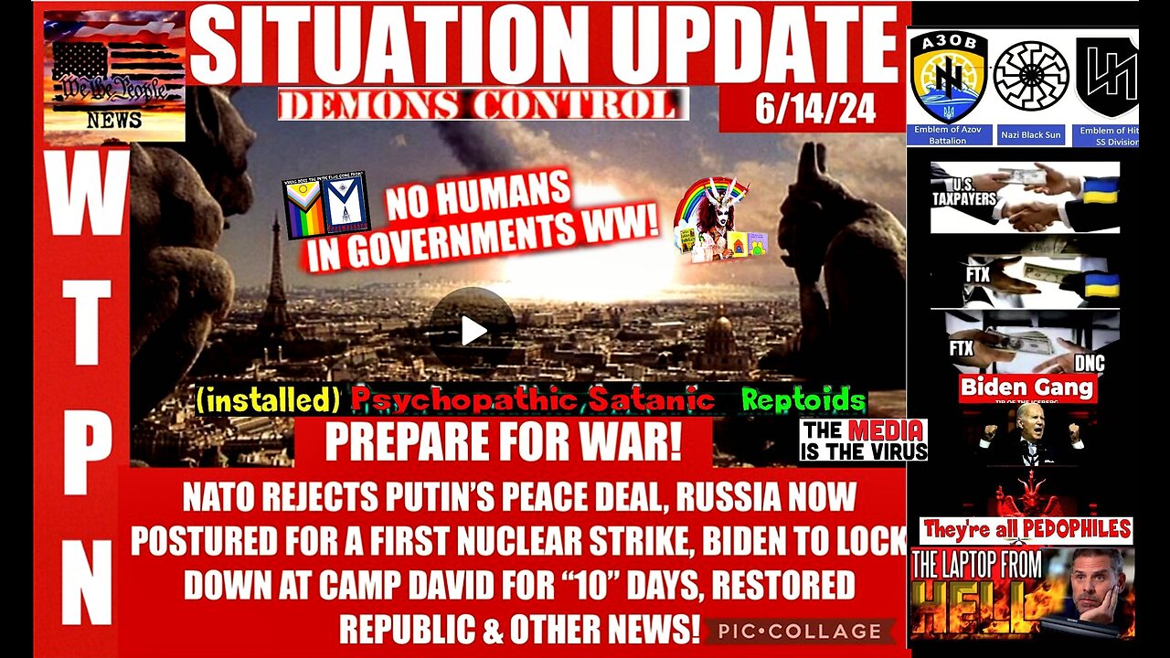 WTPN SITUATION UPDATE 6/14/24 (related info and links in description)