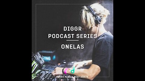 Onelas @ Diggr Podcast Series