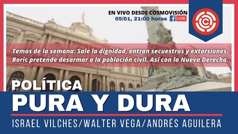 Política Pura y Dura, con Walter Vega y Andrés Aguilera. Conduce: Israel Vilches