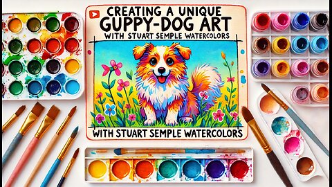 Creating a Unique Guppy-Dog Art with Stuart Semple Watercolors