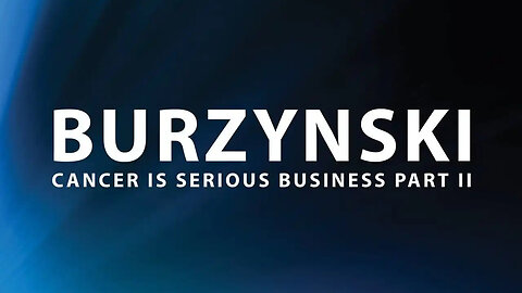 Burzynski: Cancer is Serious Business (2013) Part 2