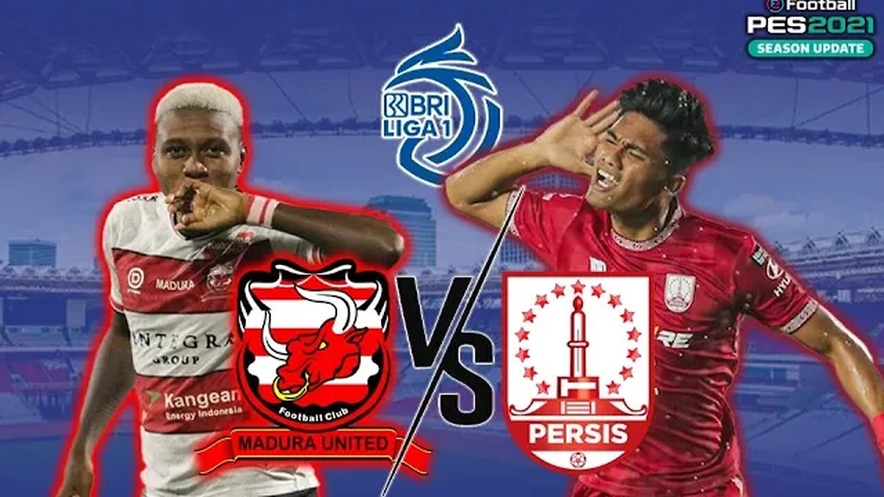 BRI LIGA 1 - MADURA UNITED vs PERSIS SOLO - PES 2021 GAMEPLAY