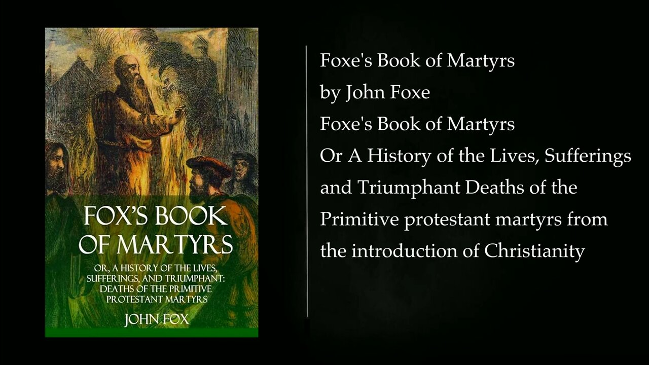 Foxes Book of Martyrs (full audiobook) Part 1