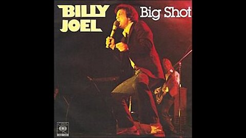 Billy Joel - Big Shot