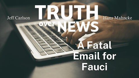 A Fatal Email for Fauci