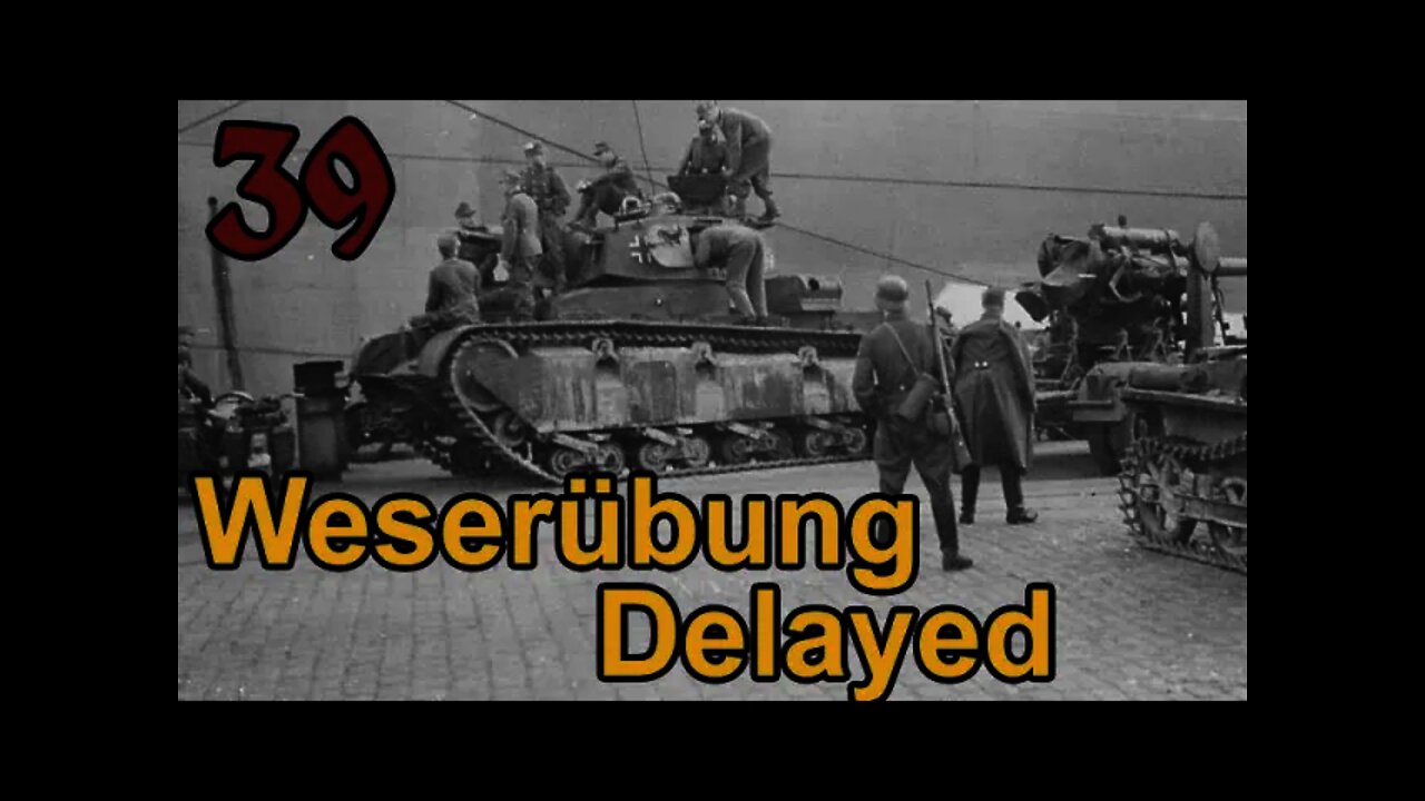 Hearts of Iron 3: Black ICE 10.41 - 39 Germany - Operation Weserübung Delayed