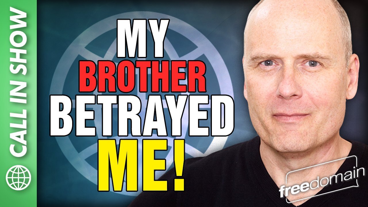 My Brother Betrayed Me! Freedomain Call In