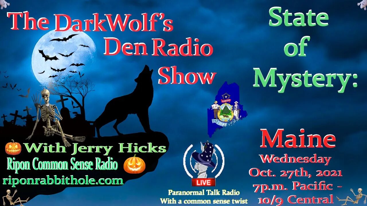 🐺The DarkWolf's Den Radio Show🐺EP 126: State Of Mystery- Maine