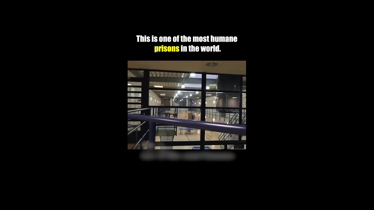 This is one of the most humane prison in the world