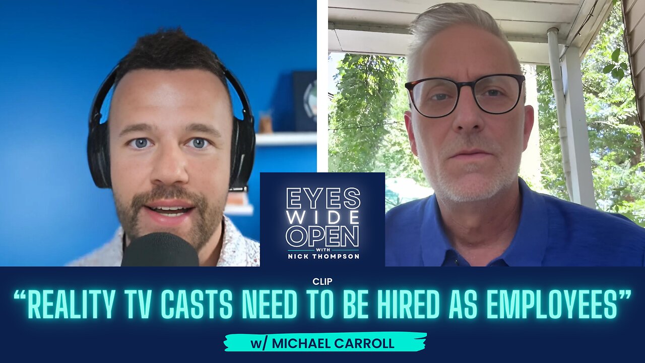 CLIP: Reality TV Casts Need to be Hired as Employees w/ Michael Carroll